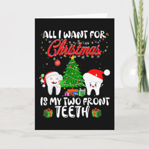 Cartão Tudo Que Eu Quero É Que Os Meus Dois Dentes De Fre