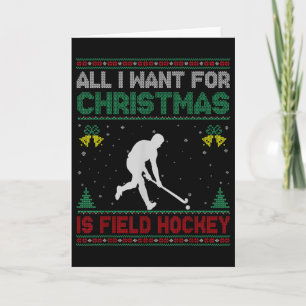 Cartão Tudo Que Eu Quero Para O Natal É Field Hockey Suét