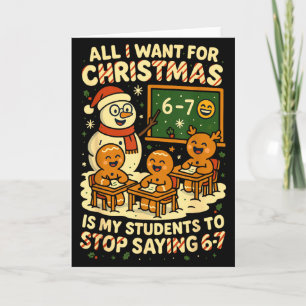 Cartão Tudo Que Eu Quero Para O Natal É Que Meus Alunos P