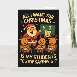 Cartão Tudo Que Eu Quero Para O Natal É Que Meus Alunos P