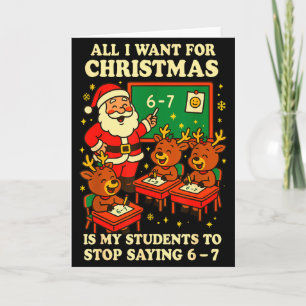 Cartão Tudo Que Eu Quero Para O Natal É Que Meus Alunos P