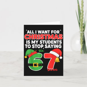 Cartão Tudo Que Eu Quero Para O Natal É Que Meus Alunos P