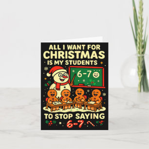 Cartão Tudo Que Eu Quero Para O Natal É Que Meus Alunos P