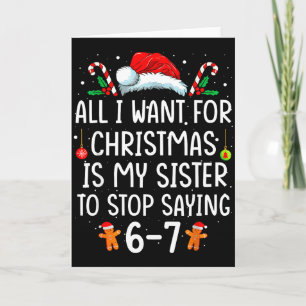 Cartão Tudo Que Eu Quero Para O Natal É Que Minha Irmã Pa