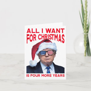 Cartão Tudo Que Quero Para O Natal É Mais Quatro Anos Eng