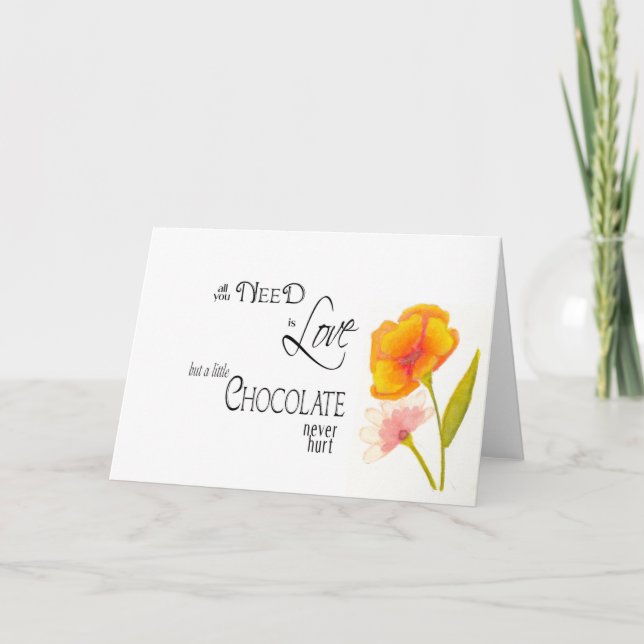 Cartão Tudo que você precisa é amor e chocolate (Frente)