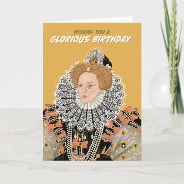 Cartão Tudor Queen Elizabeth I Glorioso Aniversário (Frente)