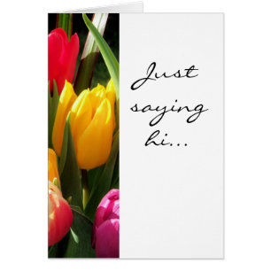 Cartão tulipas, apenas dizendo olá!…