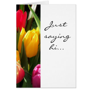 Cartão tulipas, só dizendo oi...