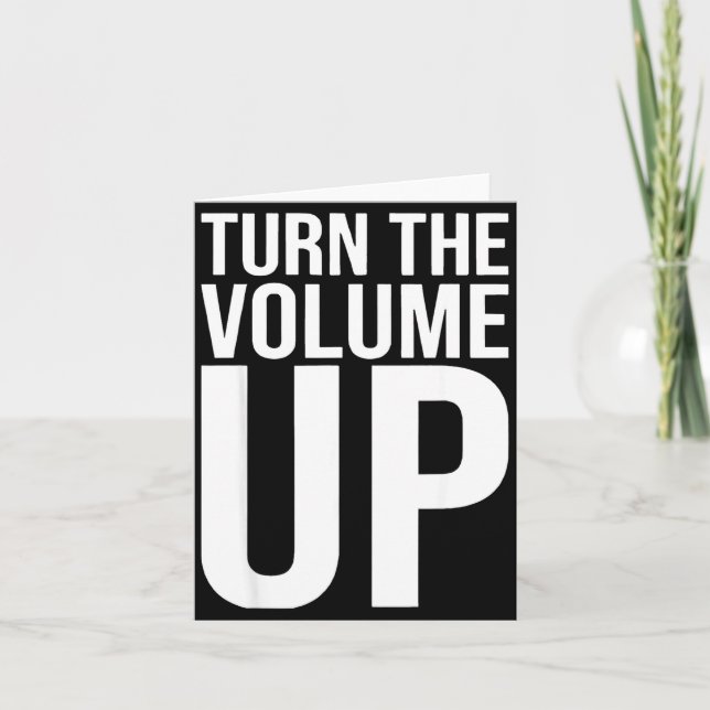 Cartão Turn The Volume Up For Men Women  (Frente)