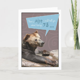 Cartão Turning 75 Humorous Birthday Card with Grizzly Det