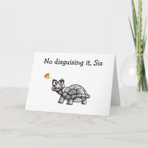 CARTÃO TURTLE NÃO DISCUTE ISSO PARA O ANIVERSÁRIO DA IRMÃ