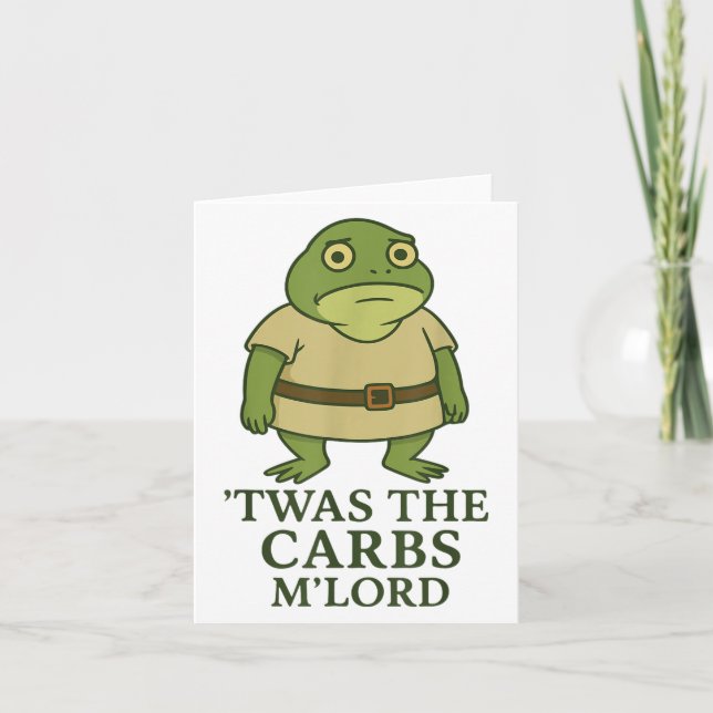 Cartão Twas The Carbs Mlord Funny Sapo Memeval (Frente)