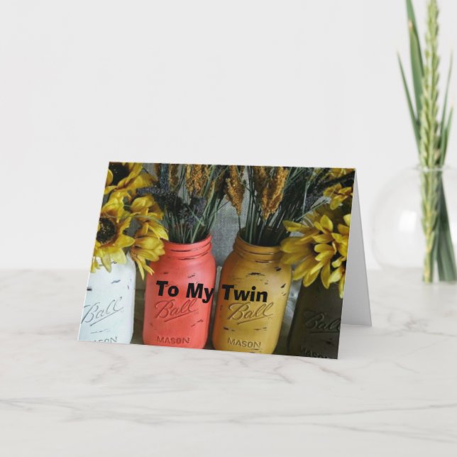 CARTÃO TWIN-MASON JAR FLOWERS JUST FOR YOUR BIRTHDAY (Frente)