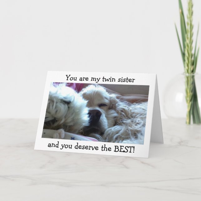 CARTÃO TWIN SIS=MEREÇA MELHOR NO ANIVERSÁRIO=MIM COMO SEU (Frente)