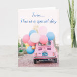 CARTÃO ***TWIN*** TIME TO CELEBRATE IT IS YOUR BIRTHDAY<br><div class="desc">A FIAT FILLED WITH BALLOONS AND "YOUR WISHES" MAKE THIS CARD SO VERY SPECIAL FOR YOUR****TWIN****
OR ANYONE THAT IS "SPECIAL ENOUGH" TO GET A CARD ON THEIR DAY!!!! EASY TO CHANGE ANYTHING ON ALL MY CARDS!!!!</div>