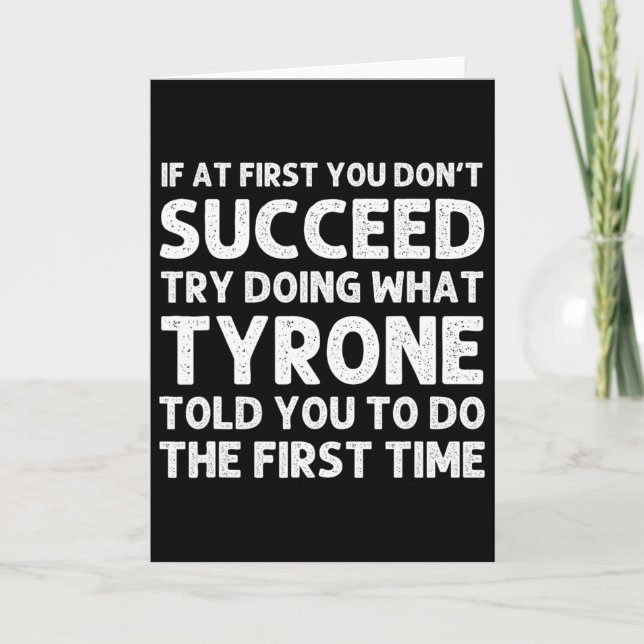 Cartão Tyrone Gift Name Personalized Birthday Funny Chris (Frente)