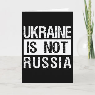 Cartão Ucrânia não é a Rússia - Apoie a Ucrânia e Pare a