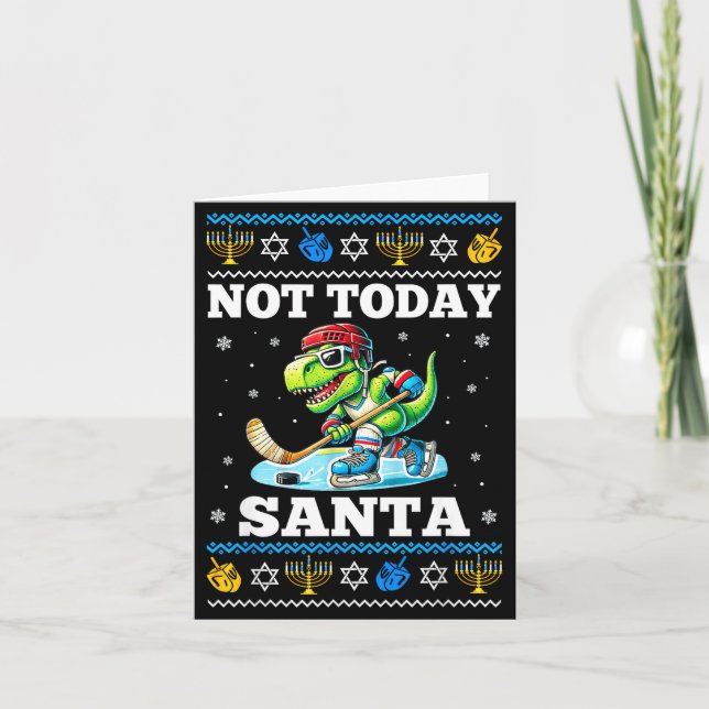 Cartão Ugly Hanukkah Sweater Not Today Santa Dinosaur Hoc (Frente)