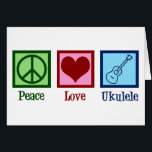 Cartão Ukulele de Amor pela Paz<br><div class="desc">Peace Love Ukulele. Um presente bonito para jogadores ukuleles,  com um legal sinal de paz,  coração e instrumento uke.</div>