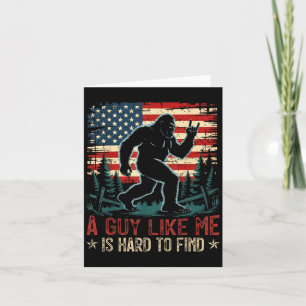 Cartão Um Cara Como Eu é Difícil de Encontrar Bigfoot Hik