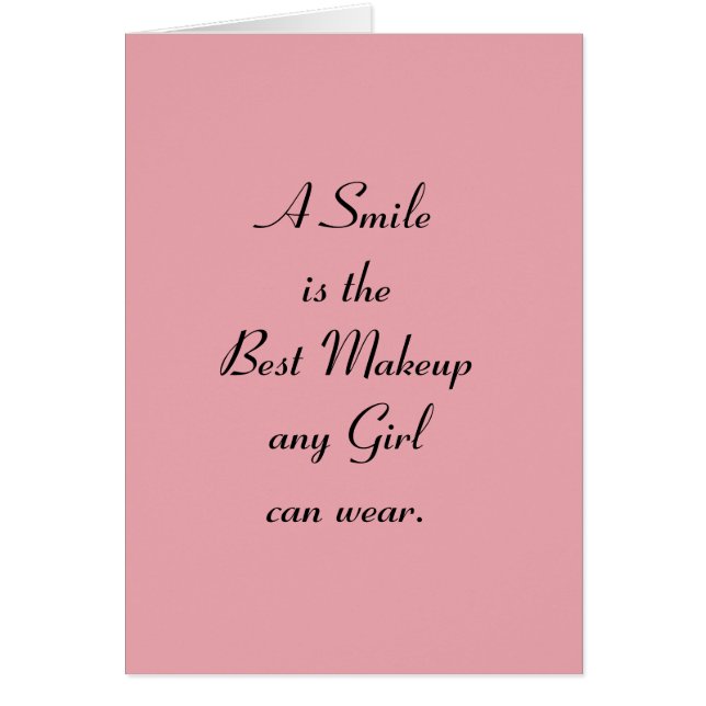Cartão Um sorriso é a melhor composição que toda a menina (Frente)