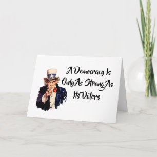 Cartão Uma Democracia Só É Tão Forte Como Os Seus Elei