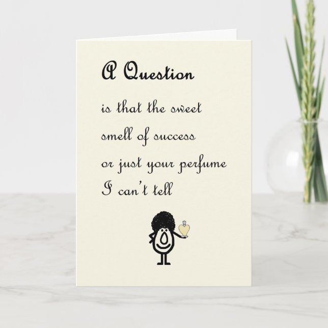 Cartão Uma Pergunta Um Poema De Parabéns Engraçado Para E (Frente)
