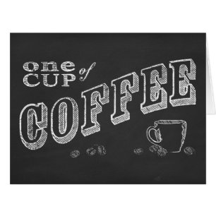 Cartão uma xícara de café CHALK ART