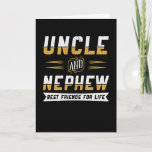 Cartão Uncle And Nephew Best Friends For Life | Gift Idea<br><div class="desc">Uncle and nephew best friends for life. An ideal gift for uncle and nephew with a funny saying. A perfect gift idea for uncle and nephew for a birthday or Christmas.</div>