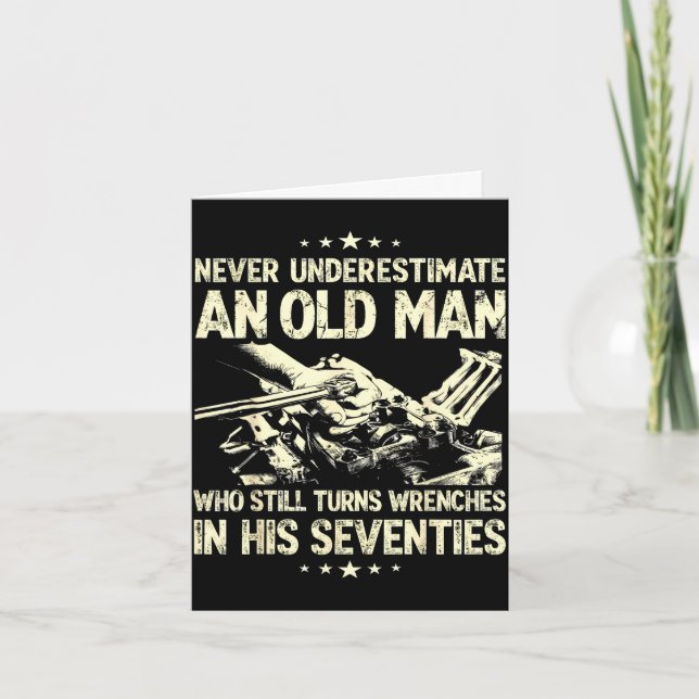 Cartão Underestimate an old man who turns wrenches  (Frente)