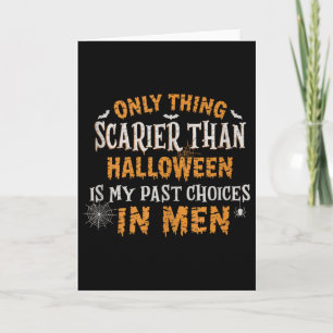 Cartão Única Coisa Mais Assustadora Que o Halloween É Meu