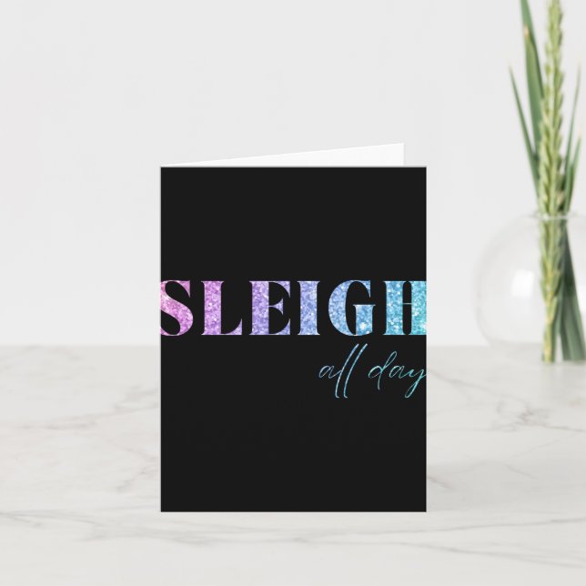 Cartão Unicorn Glitter Sleigh All Day Christmas T Shirt  (Frente)