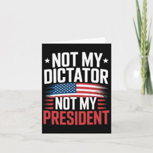 Cartão Usa Não Meu Ditador Não Meu Presidente Bold Politi