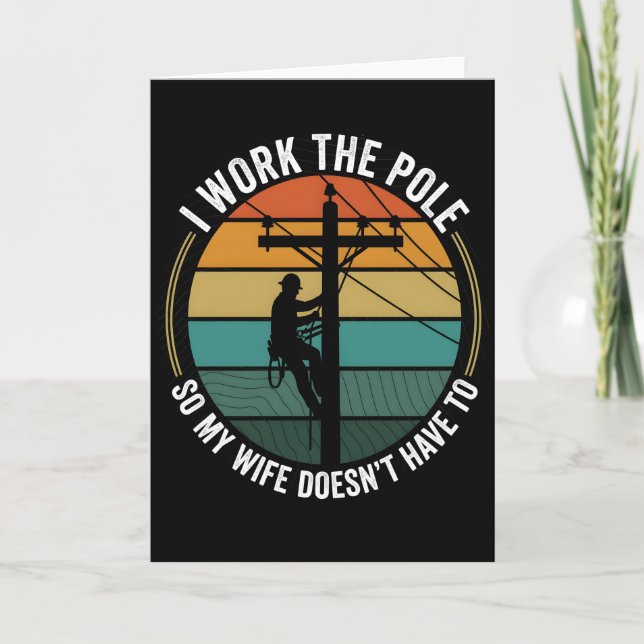Cartão Utility Lineman Retro Sunset, I Work The Pole Work (Frente)