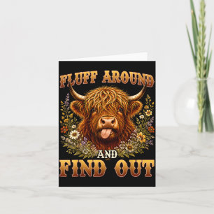 Cartão Vaca Highland Divertida Fluff Around And Find Out