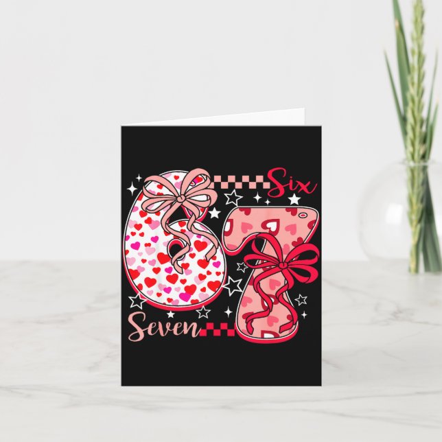 Cartão Valentine 67 Six Seven 6 7 Meme Valentines Day Gir (Frente)