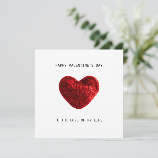 Cartão VALENTINES DAY CARD to the love of my life (Em pé/Frente)