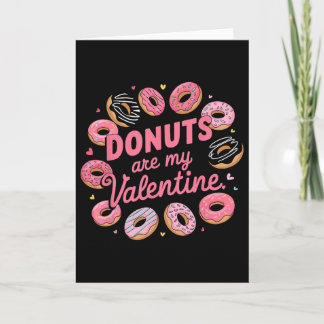 Cartão Valentine's Day Donut Tee Sweet Candy Donut Are My