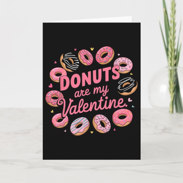 Cartão Valentine's Day Donut Tee Sweet Candy Donut Are My (Frente)