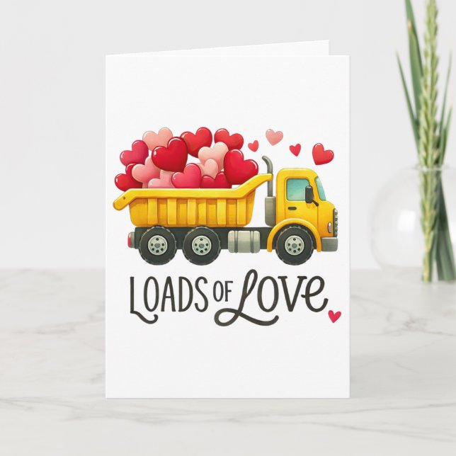 Cartão Valentine's Day Dump Truck Loads Of Love Toddlers  (Frente)