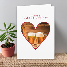 Cartão Valentines Day for Him, Beer Lover Valentine Heart
