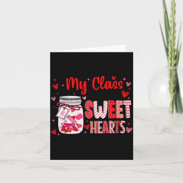 Cartão Valentines Day Teacher Kids My Cl Is Full Of Sweet (Frente)