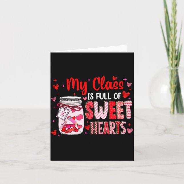 Cartão Valentines Day Teacher Kids My Cl Is Full Of Sweet (Frente)