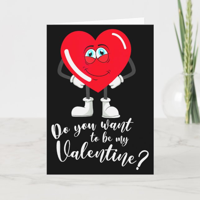 Cartão Valentines February 14th Want My Valentine Card  (Frente)