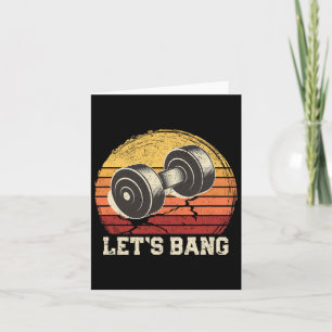 Cartão Vamos Bang Funny Workout Gym Peso Motivacional