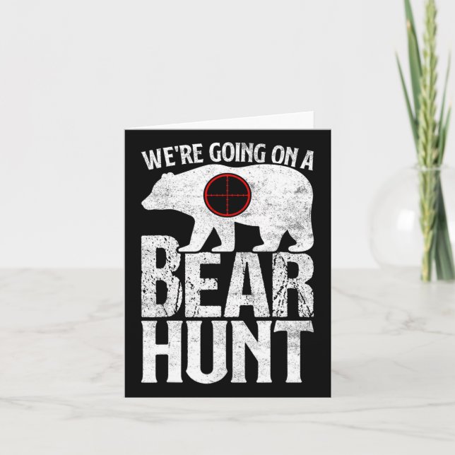 Cartão Vamos caçar um urso de caça (Frente)