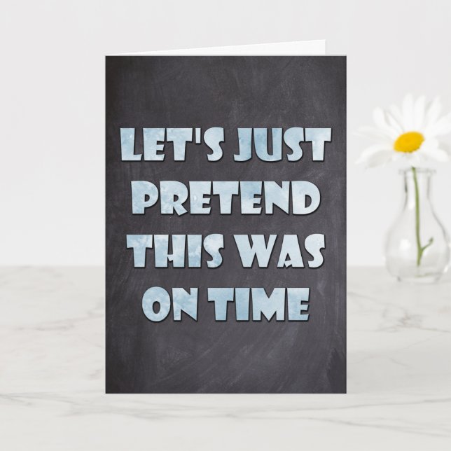 Cartão Vamos Fingiu Que Isso Era Na Hora, Aniversário Atr (Planta pequena)