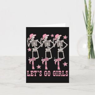 Cartão Vamos Go Girls Dançando Skeleton Cowgirl Bachelore