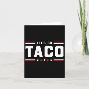 Cartão Vamos Go Taco - Taco Patriótico Engraçado